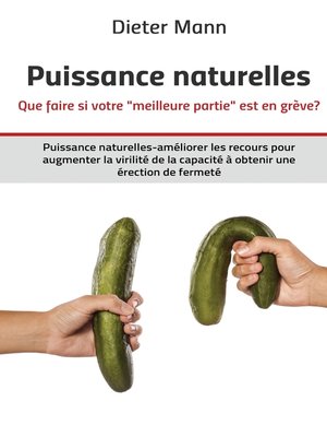 cover image of Puissance naturelles--Que faire si votre "meilleure partie" est en grève?